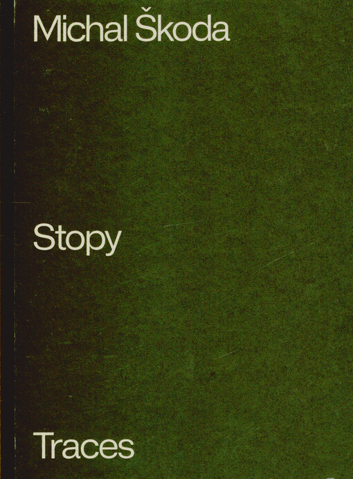 Michal Škoda : stopy = traces