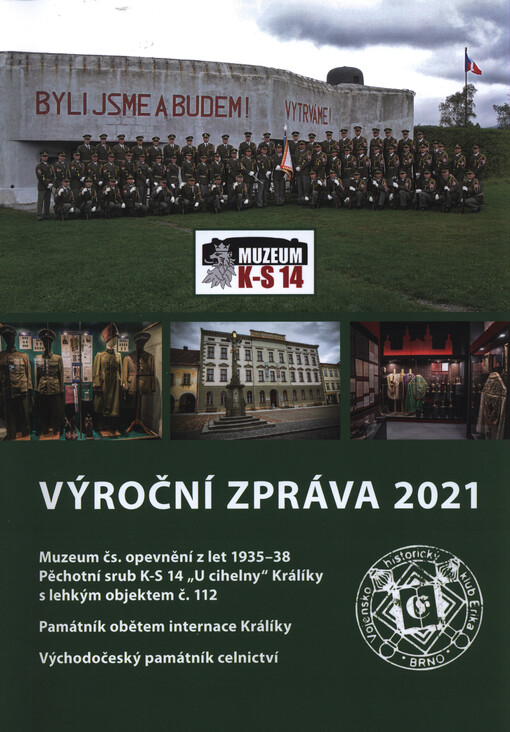 Výroční zpráva ... : Muzeum čs. opevnění z let 1935-38, Pěchotní srub K-S 14 
