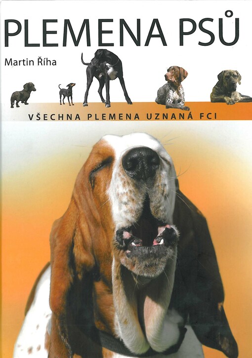 Plemena psů : všechna plemena uznaná FCI