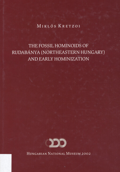 The fossil hominoids of Rudabánya (northeastern Hungary) and the early hominization