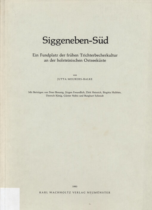 Siggeneben-Süd : ein Fundplatz der frühen Trichterbecherkultur an der holsteinischen Ostseeküste