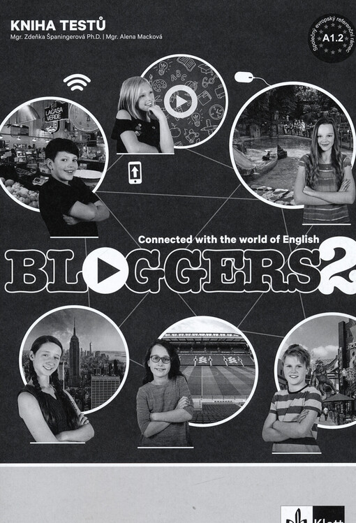 Bloggers 2 : connected with the world of English. Kniha testů