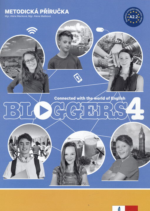 Bloggers 4 : connected with the world of English. Metodická příručka