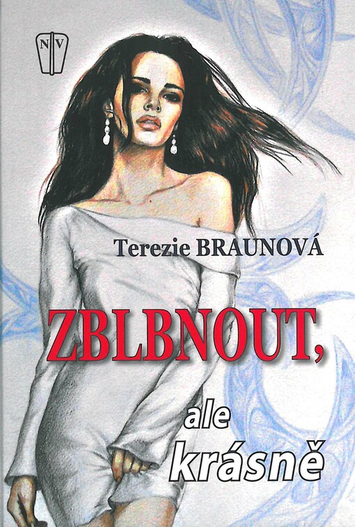 Zblbnout, ale krásně