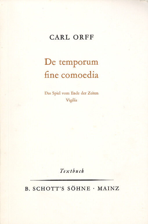 De temporum fine comoedia = Spiel vom Ende der Zeiten