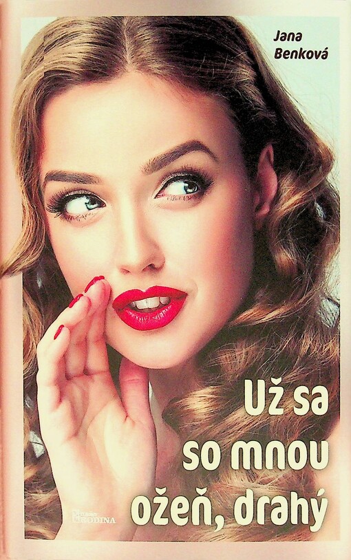 Už sa so mnou ožeň, drahý