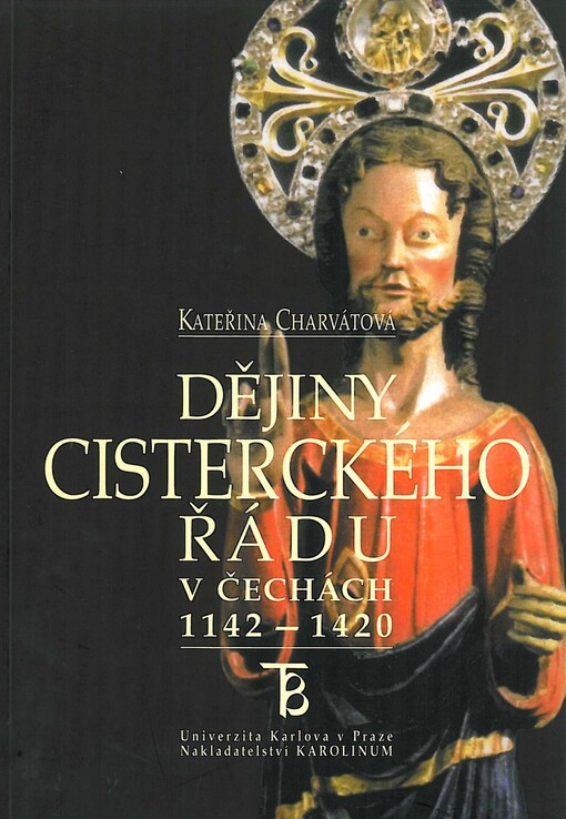 Dějiny cisterckého řádu v Čechách 1142-1420. 3. svazek, Kláštery na hranicich a za hranicemi Čech