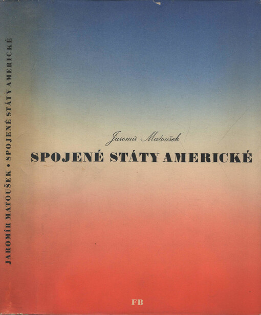 Spojené státy americké :hospodářsko-politický vývoj národa