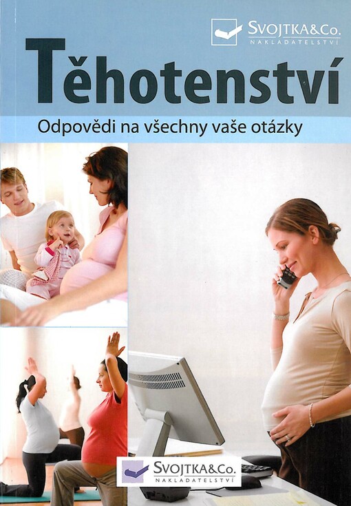Těhotenství: odpovědi na všechny vaše otázky