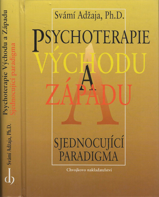 Psychoterapie Východu a Západu : sjednocující paradigma.