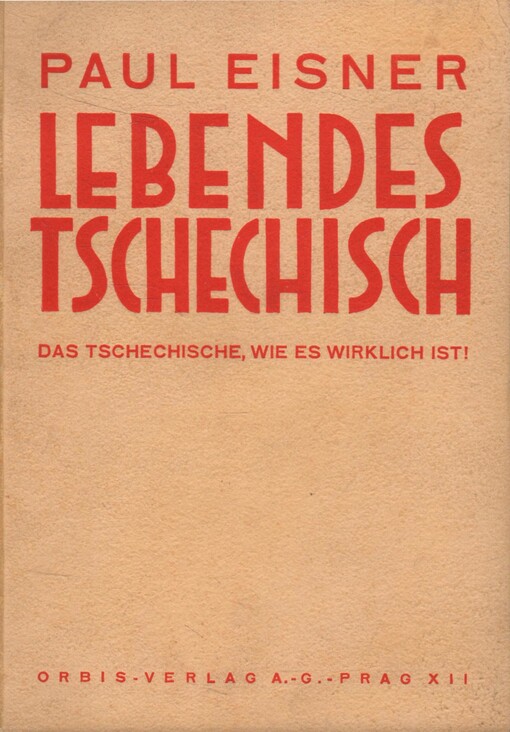 Lebendes Tschechisch :[Das Tschechische wie es wirklich ist!]