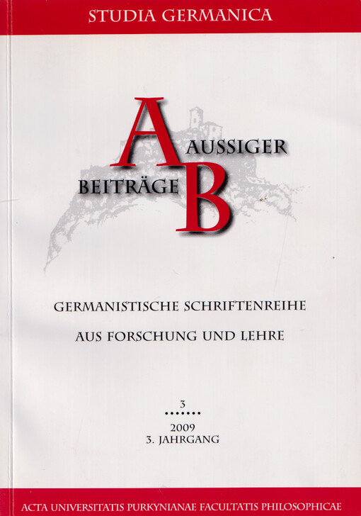 Aussiger Beiträge : germanistische Schriftenreihe aus Forschung und Lehre. 3, 2009, 3. Jahrgang