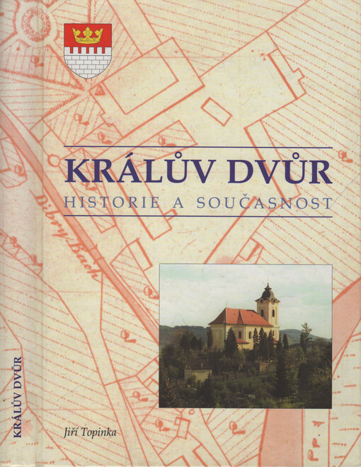 Králův Dvůr: historie a současnost