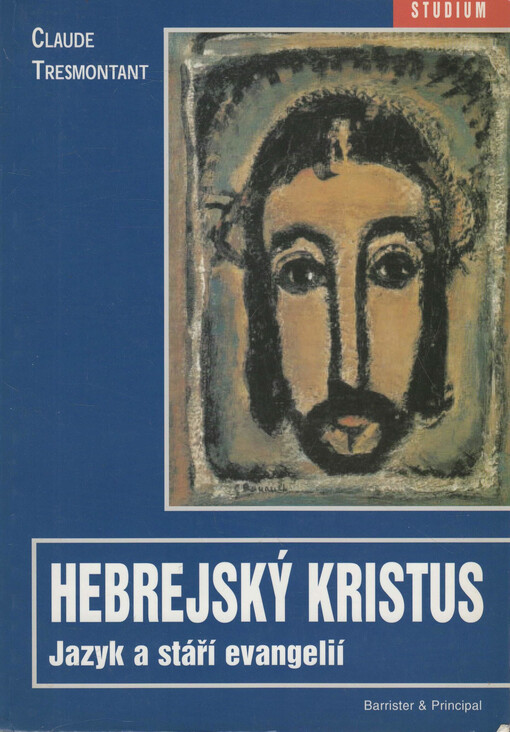 Hebrejský Kristus: jazyk a stáří evangelií
