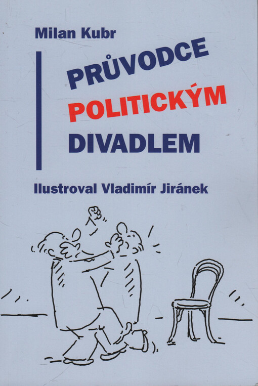 Průvodce politickým divadlem