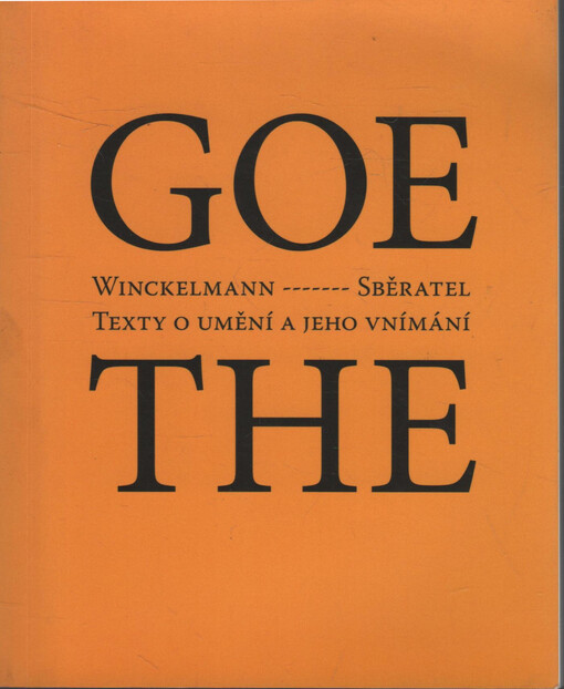 Winckelmann: Sběratel : texty o umění a jeho vnímání