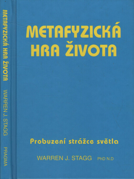 Metafyzická hra života: probuzení strážce světla