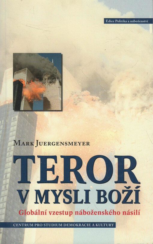 Teror v mysli boží: globální vzestup náboženského násilí