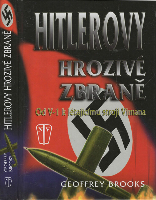 Hitlerovy hrozivé zbraně: od V-1 k létajícímu stroji Vimana