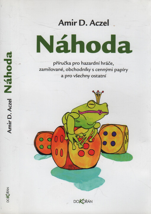 Náhoda: příručka pro hazardní hráče, zamilované, obchodníky s cennými papíry a pro všechny ostatní