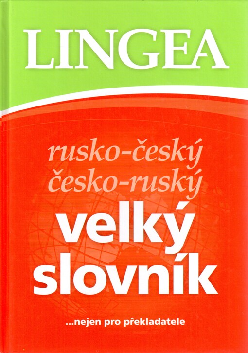 Rusko-český, česko-ruský velký slovník