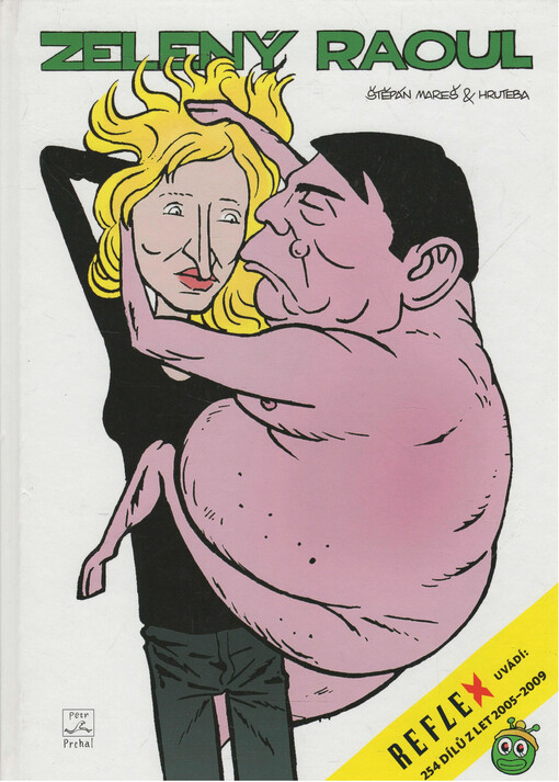 Zelený Raoul: 254 dílů z let 2005-2009