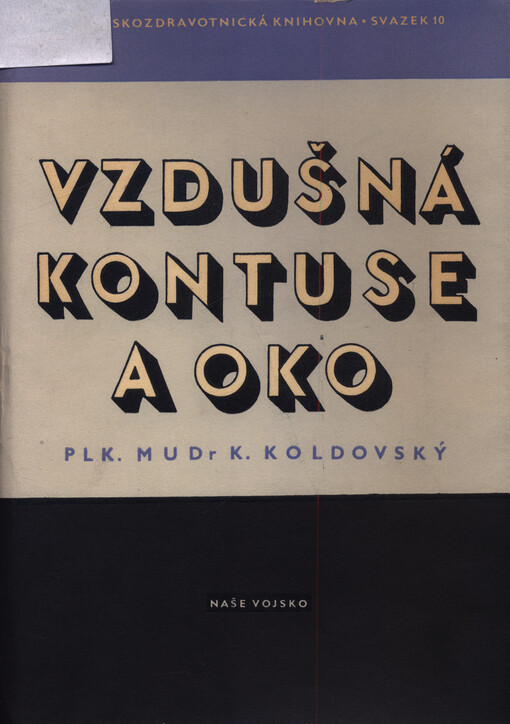 Vzdušná kontuse a oko : klinicko-experimentální práce