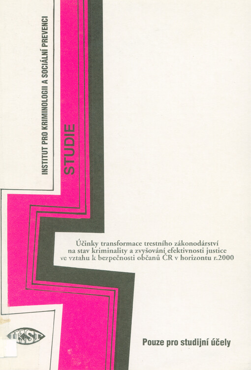 Účinky transformace trestního zákonodárství na stav kriminality a zvyšování efektivnosti justice ve vztahu k bezpečnosti občanů ČR v horizontu roku 2000 :závěrečná zpráva k projektu RC96