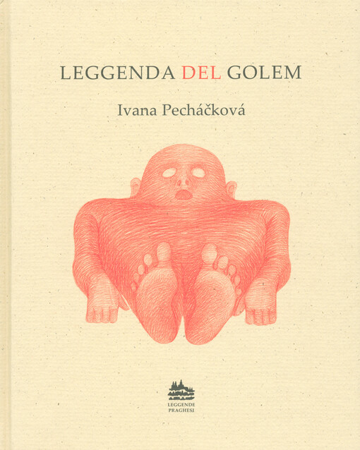Leggenda del Golem : storia della Praga rudolfina