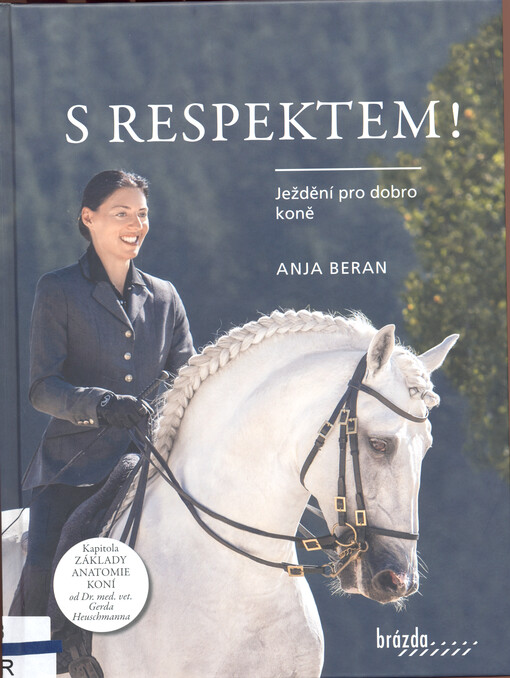 S respektem! : ježdění pro dobro koně