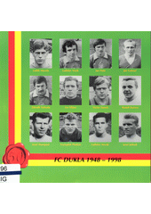 FC Dukla 1948-1998  (odkaz v elektronickém katalogu)