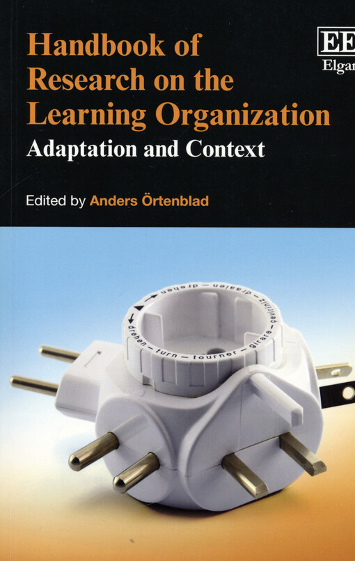 Handbook of research on the learning organization : adaptation and context