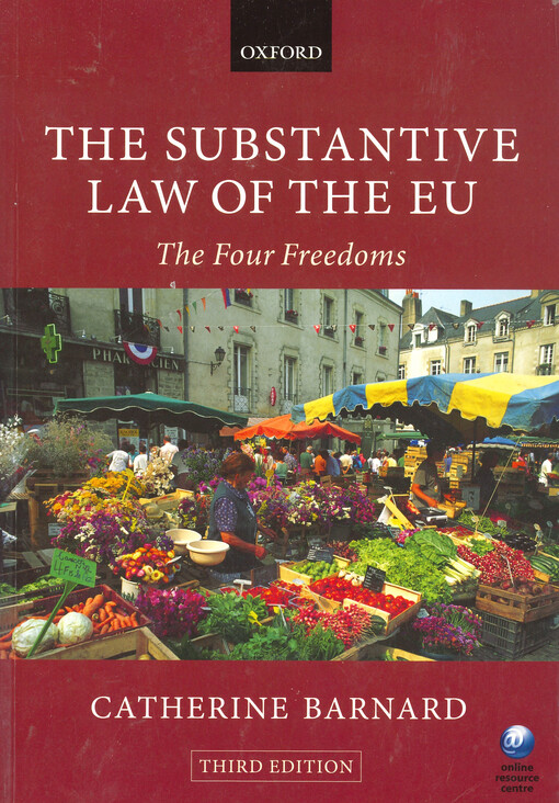 The substantive law of the EU : the four freedoms