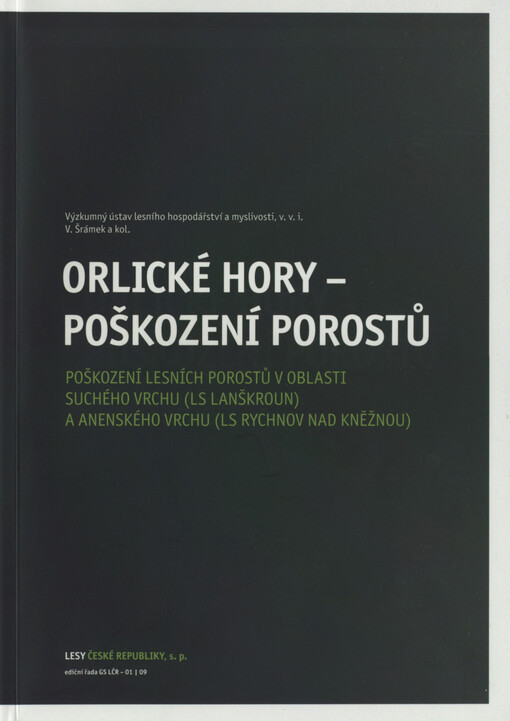 Orlické hory - poškození porostů :poškození lesních porostů v oblasti Suchého vrchu (LS Lanškroun) a Anenského vrchu (LS Rychnov nad Kněžnou)