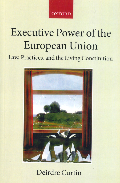 Executive power of the European Union : law, practices, and the living constitution