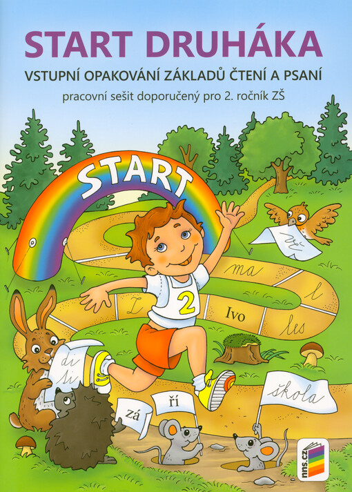 Start druháka : vstupní opakování základů čtení a psaní : pracovní sešit doporučený pro 2. ročník ZŠ