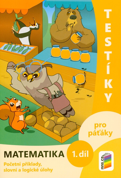 Testíky pro páťáky. Matematika : početní příklady, slovní a logické úkoly