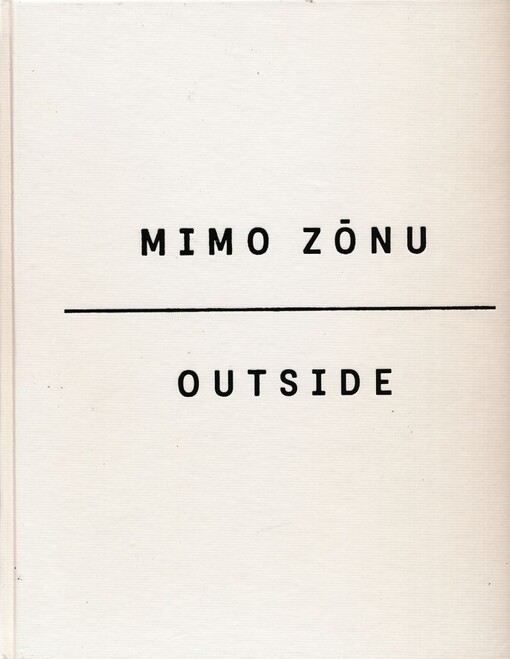 Mimo zónu: fotografie z let 1970-1989 = Outside : photographs from the years 1970-1989