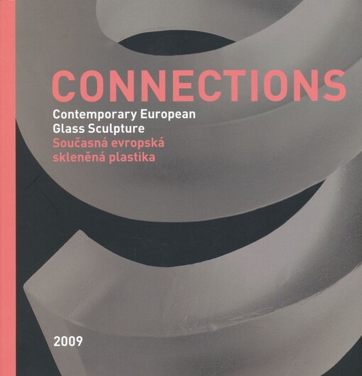 Connections : contemporary European glass sculpture