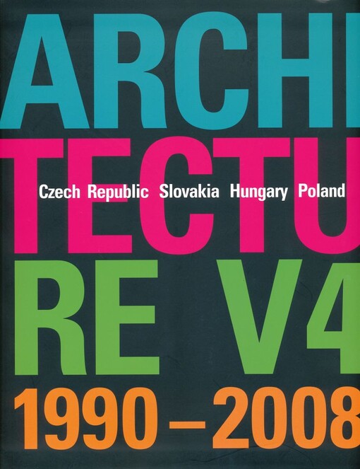 Architecture V4 1990-2008: Czech Republic, Slovakia, Hungary, Poland