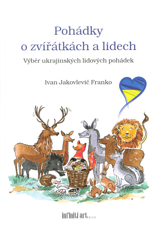 Pohádky o zvířátkách a lidech : výběr ukrajinských lidových pohádek