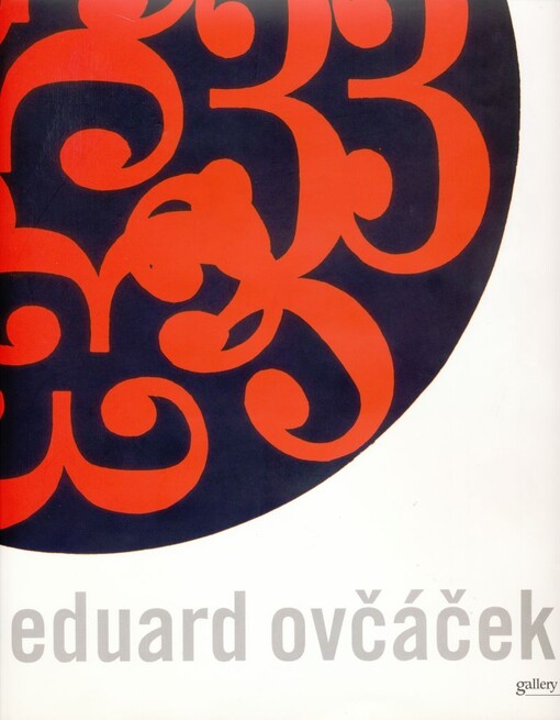 Eduard Ovčáček 1956-2006