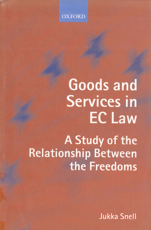 Goods and services in EC law : a study of the relationship between the freedoms