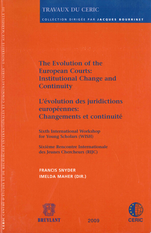 The evolution of the European courts: institutional change and continuity : sixth international workshop for young scholars (WISH)