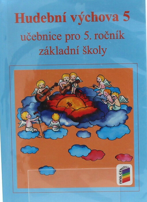 Hudební výchova 5 : učebnice pro 5. ročník základní školy