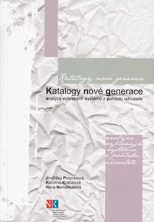 Katalogy nové generace: analýza vybraných systémů z pohledu uživatele