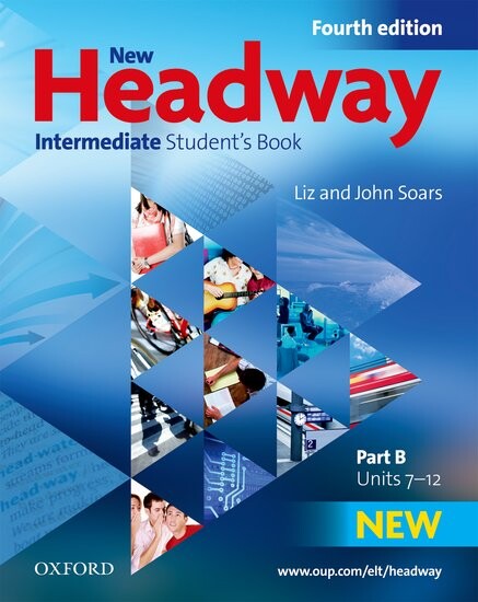 New Headway Intermediate (4th Edition) Student´s Book B -  Soars, John & Soars, Liz