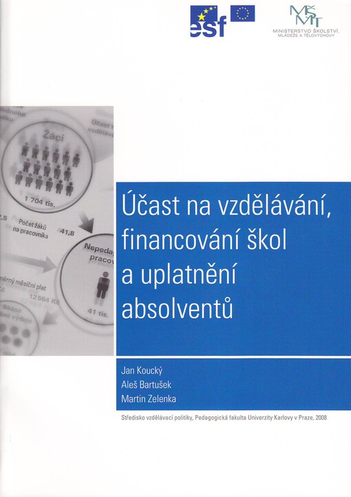 Účast na vzdělávání, financování škol a uplatnění absolventů