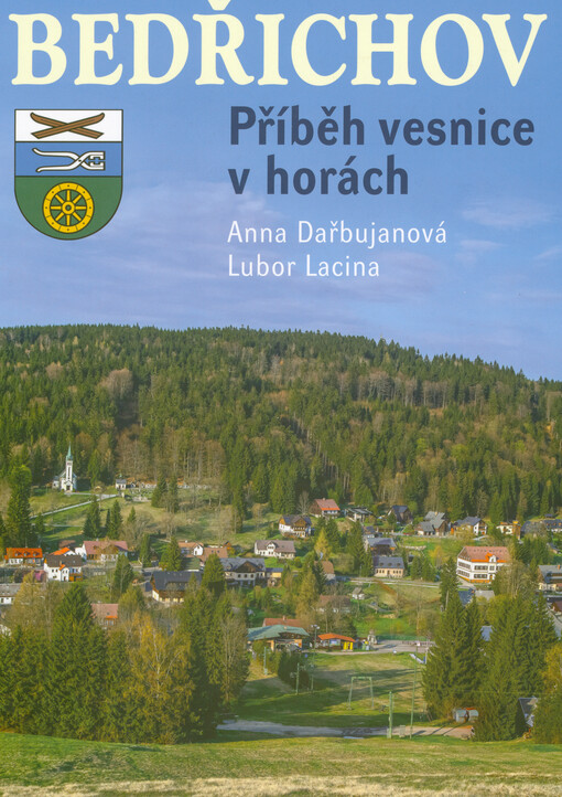 Bedřichov : příběh vesnice v horách