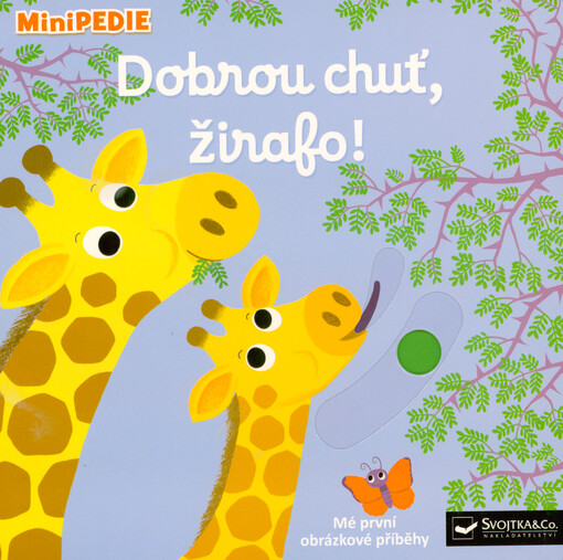 Dobrou chuť, žirafo! : mé první obrázkové příběhy